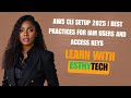 AWS CLI Configuration from Scratch: IAM Group, User, Access Key &amp; CLI Setup