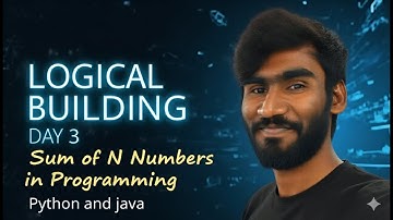 Day 3 – Sum of N Natural Numbers & Range Sum | Logic Building Series | Learn to Code Smartly