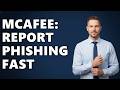 How To Report Phishing Emails To McAfee?