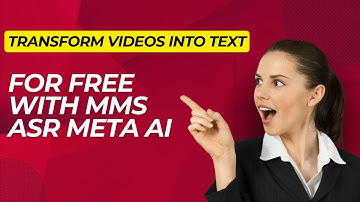 Convert Videos into Text for Free Using Meta AI MMS ARS
