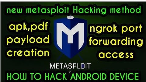 create a  payload | ngrok port forwarding | new metasploit method 2021 | part : 4