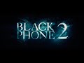 Echo Chamber - Film Reviews: Black Phone 2