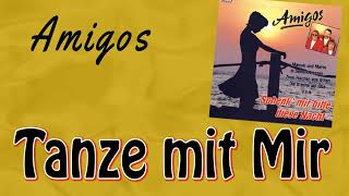 Amigos - Tanze mit mir