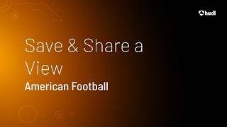 Save & Share a View • American Football