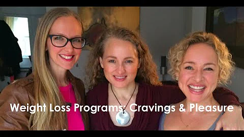 Weight Loss Programs: Cravings & Pleasure with Ale...