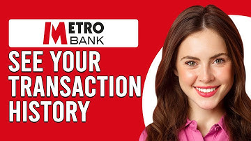 How To See Your Transaction History In Metro Bank (How To View Transaction History On MetroBank)