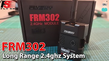 FlySky FRM302 Long Range 2.4ghz Radio System - Setup & Overview