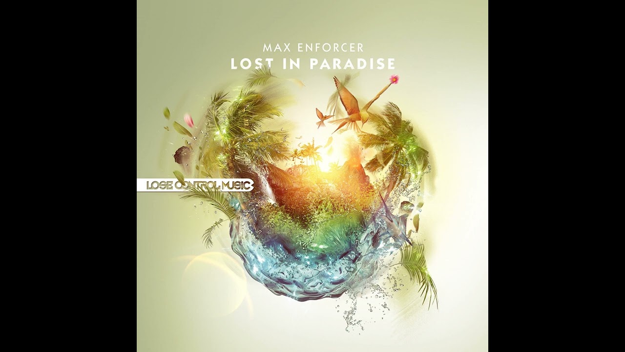 Max Enforcer - Lost In Paradise (Extended Mix)