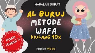Surat Al Buruj diulang 10x metode Wafa Irama Hijaz. Video roblox pak bejo