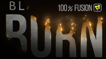 Advanced Burn Effect - BMD Fusion - Tutorial