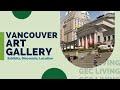 Vancouver art gallery   exhibits discounts location