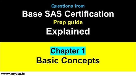 Chapter 01 : Base SAS Certification - Basic Concepts