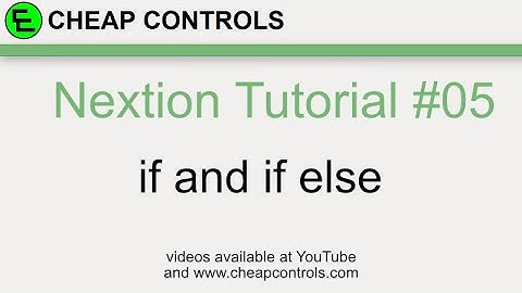 #66 Nextion Display - IF and IF ELSE commands - no nextion.h library tutorial