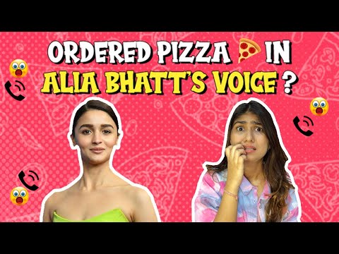 I Ordered a Pizza in Alia Bhatt’s Voice  | Chandni Mimic