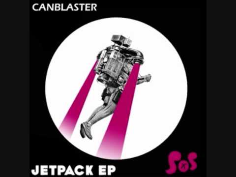 Canblaster - Jetpack (BAD DONKEY remix)