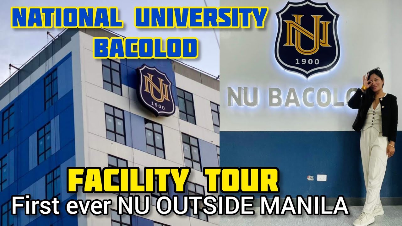 NU BACOLOD FACILITY TOUR | National University Bacolod is now Open ...