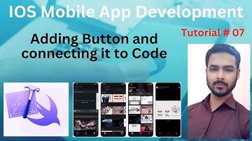Tutorial 07: Adding Button and connecting it to Code | Button in iOS | How to use Button in XCode