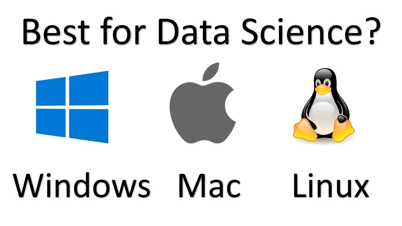 linux กับ windows  New 2022  Best Operating System for Data Science - Windows vs Mac OSX vs Linux