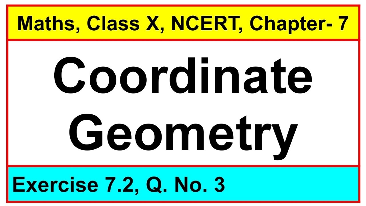 Question No. 3, Exercise 7.2, Chapter - Coordinate Geometry, Maths, Class-X, NCERT.