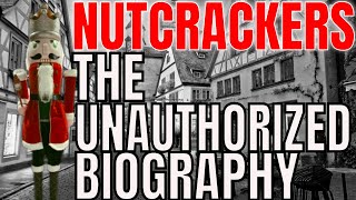 NUTCRACKERS: The Unauthorized Biography