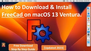 How to install FreeCad on macOS 13 Ventura
