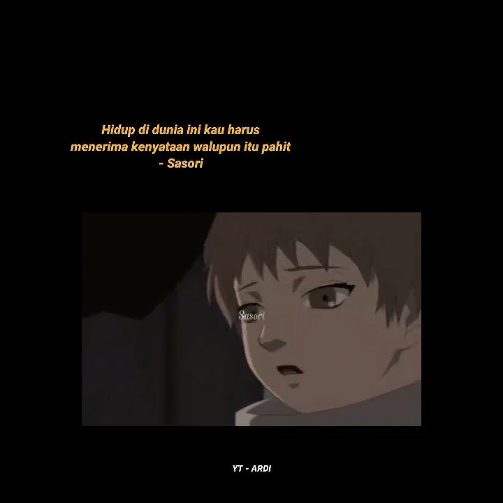 Story wa Sasori sad 30 detik || what about me🥺✨