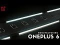 Oneplus 6 manufacturing