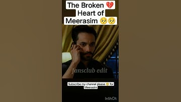 The Broken 💔 heart of Meerasim 🥺🥺🥺#viralshorts#trendingshorts#terebinshorts