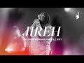 Jireh - Naomi Raine, Cory Asbury | Moment