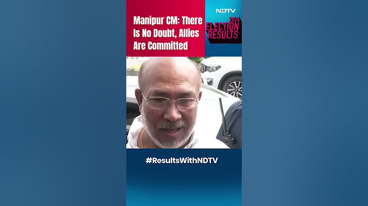 LS Elections Results 2024 | Manipur CM N Biren Singh: There Is No Doubt, Allies Are Committed
