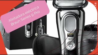 🔵🔴 Afeitadora Eléctrica Braun Series 9 Pro | Cabezal 4 en 1, Centro de Limpieza y Carga 5 en 1