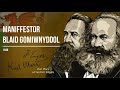 Karl Marx a Friedrich Engels — Maniffestor Blaid Gomiwnyddol
