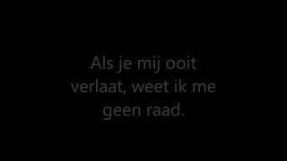 Blijf Bij Mij John West Ft. Lange Frans Lyrics