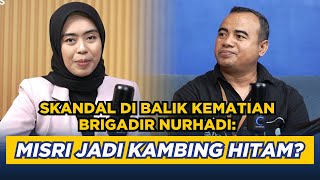 Skandal di Balik Kematian Brigadir Nurhadi: Misri Jadi Kambing Hitam?