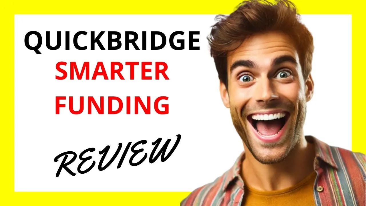 🔥 QuickBridge Smarter Funding Review: Fast Access to Business Capital, but Watch for Costs