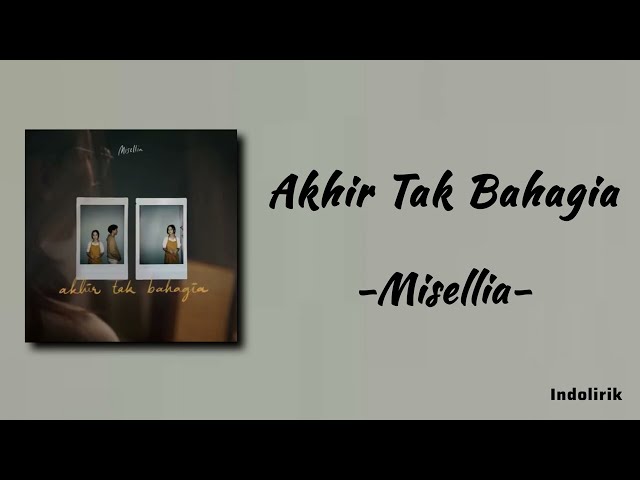 Akhir Tak Bahagia - Misellia | Lirik Lagu class=