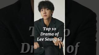 Download Lagu TOP 10 DRAMA OF LEE SEUNG GI||LEE SEUNG GI DRAMA LIST #leeseunggi #shorts #vagabond #akoreanodyssey MP3