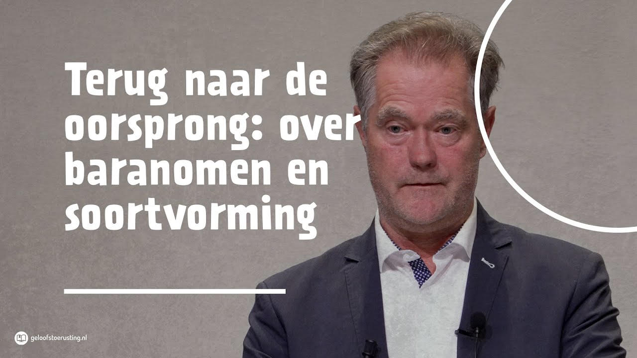 Terug naar de oorsprong: over baranomen en soortvorming | dr. Peter