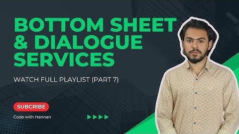Flutter UI Tips: Bottom Sheets and Dialogues Explained | Part 7