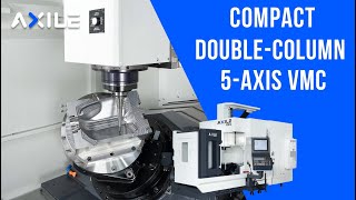 AXILE - DC4 5-axis VMC