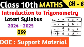 Class 10 Maths Chapter 8 Introduction to Trigonometry DOE Support Material | Q59