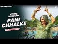 Pani chhalke  sapna choudhary dance performance  new haryanvi songs haryanavi 2022