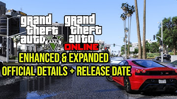GTA 5 Expanded & Enhanced - Official Details & Release Date!