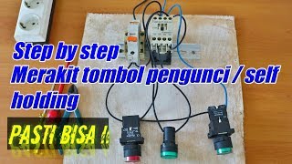 Cara merakit tombol pengunci kontaktor/self holding