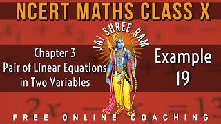 Example 19 Chapter 3 (Pair of Linear Equations in Two Variables) Maths Class X NCERT