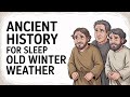 Why Winter Was TERRIFYING for Ancient Civilizations | Boring History for Sleep