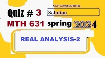 mth 631 quiz 3 solution spring 2024|mth631 quiz 3 solution spring 2024