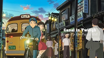1 hour of Studio Ghibli | From Up On Poppy Hill - Canal in Twilight