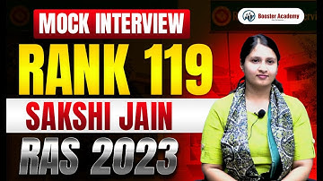 Sakshi Jain , Rank 119 : RAS Topper Mock Interview 2023 | Booster Academy