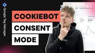 How to Set Up Consent Mode V2 with Cookiebot